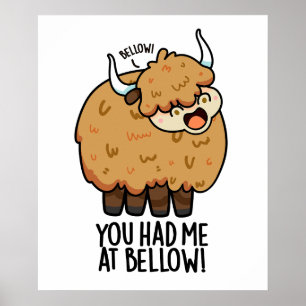 You Had Me At Bellow Funny Yak Pun Poster