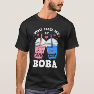 You Had Me At Boba Bubble Milk Tea Tapioca Pearls T-Shirt