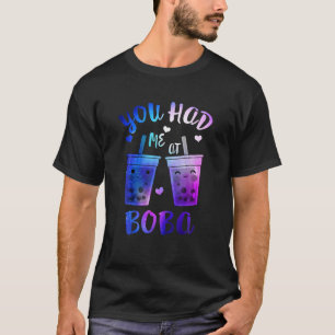 You Had Me At Boba Cute Kawaii Bubble Milk Tea Coo T-Shirt