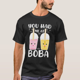 You Had Me At Boba Cute Kawaii Bubble Milk Tea T-Shirt