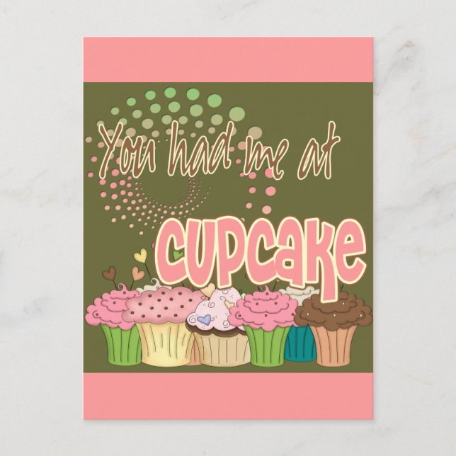 You Had Me At Cupcake Postcard (Front)