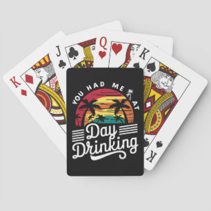 You Had Me At Day Drinking Funny Retro Beach Playing Cards