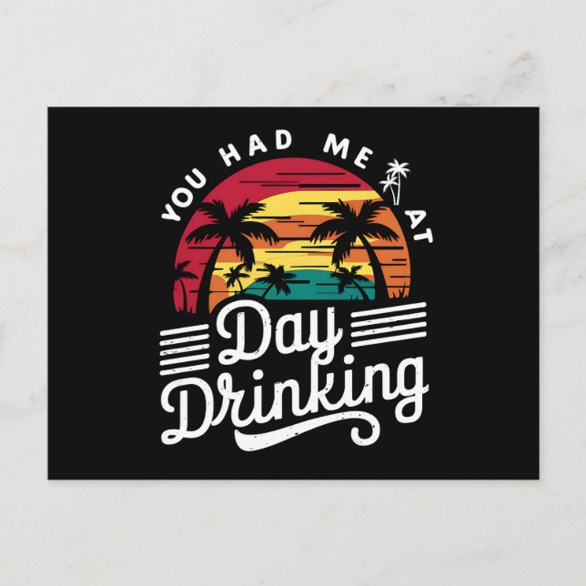You Had Me At Day Drinking Funny Retro Beach  Postcard (Front)