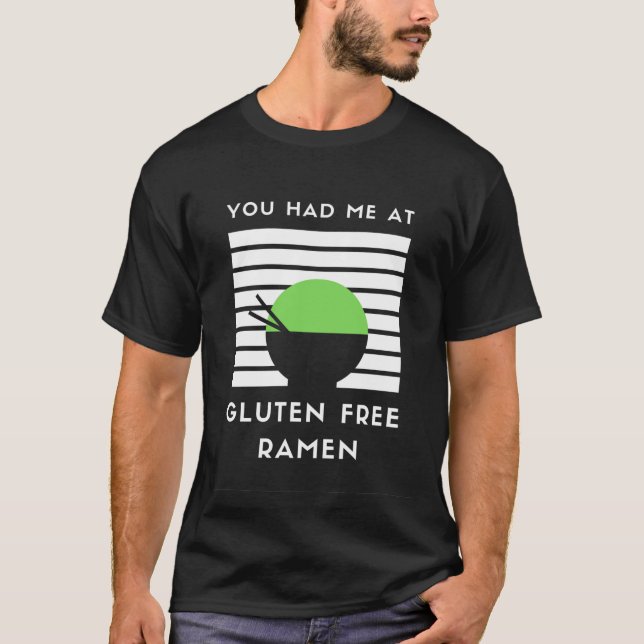 You Had Me At Gluten Free Ramen | Men's T-Shirt (Front)