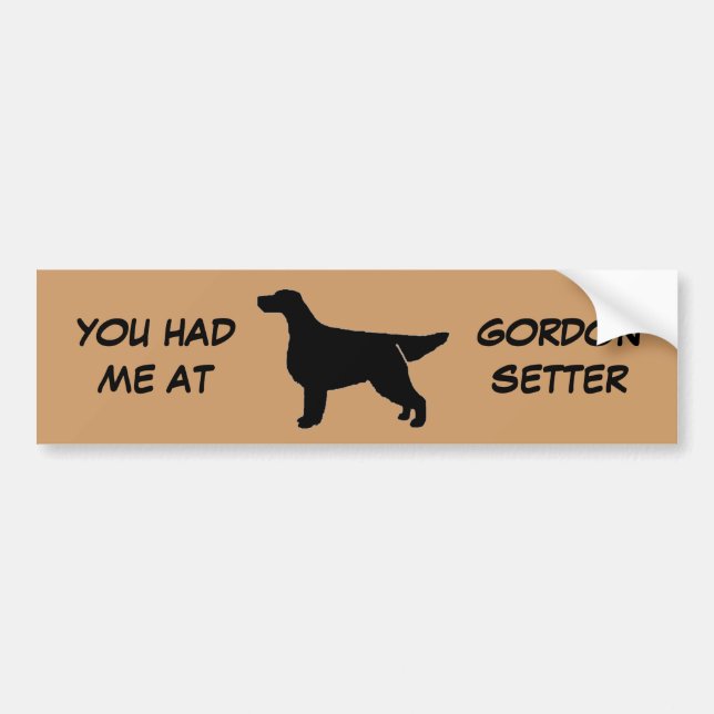 YOU HAD ME AT GORDON SETTER Bumper Sticker (Front)