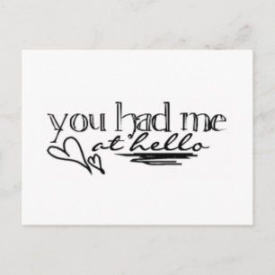 You had me at HELLO - Postcard