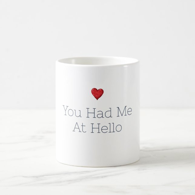 You Had Me At Hello Red Heart Coffee Mug (Center)