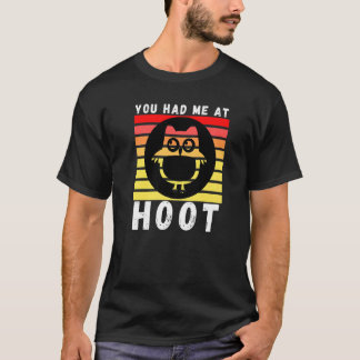 You Had Me At Hoot Vintage Sunset Owl Bird T-Shirt