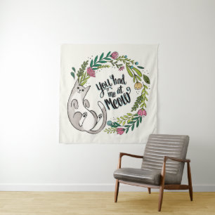 You Had Me At Meow Tapestry