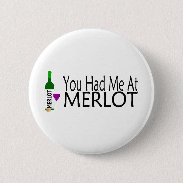 You Had Me At Merlot Wine 2 Inch Round Button (Front)