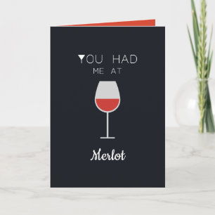 You had me at Merlot Wine Lovers Custom Message Card