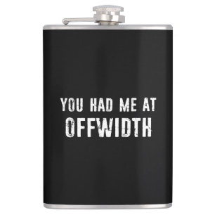 You Had Me At Offwidth Rock Climbing Hip Flask