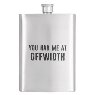 You Had Me At Offwidth Rock Climbing Hip Flask