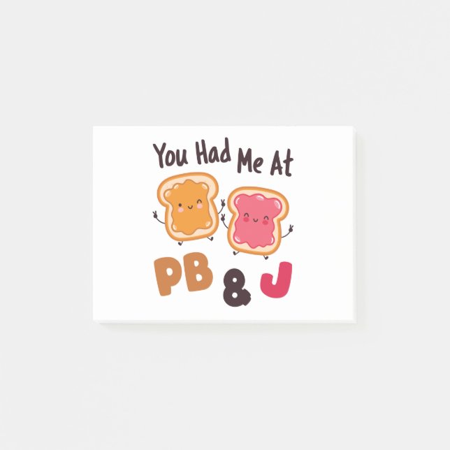You Had Me at PB&J Peanut Butter and Jelly Post-it Notes (Front)