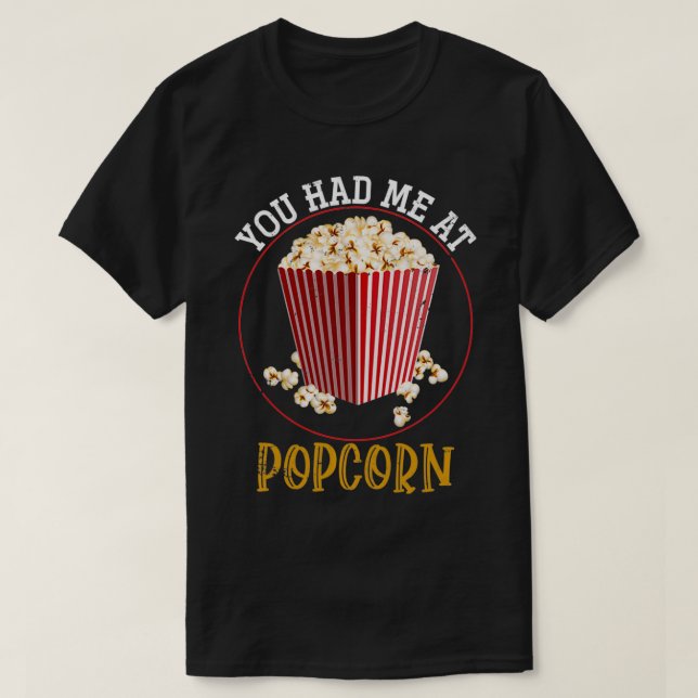 You Had Me At Popcorn Pullover  (Design Front)