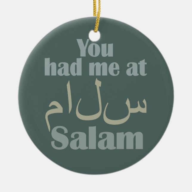 You Had Me at Salam custom ornament (Front)