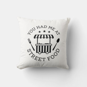 You Had Me At Street Food Throw Pillow