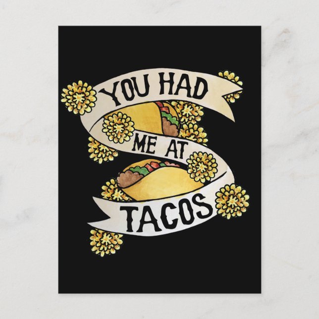 You had me at tacos postcard (Front)