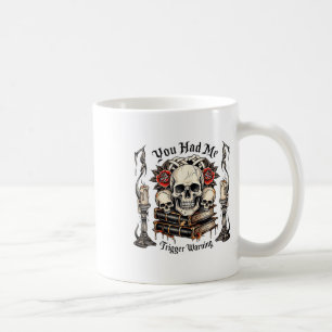 You Had Me At Trigger Warning, Bad Book Club, Roma Coffee Mug