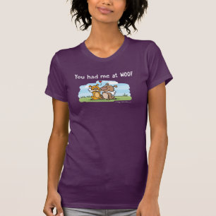 You Had Me at Woof - Doggy Dates T-Shirt
