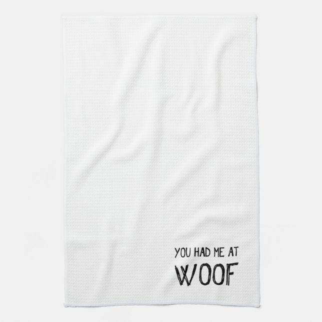 You Had Me At Woof Kitchen Towel (Vertical)