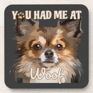 You Had Me At Woof Pomeranian Dog Lovers Coaster