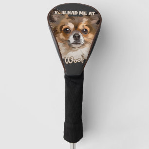 You Had Me At Woof   Pomeranian Dog Lovers  Golf Head Cover