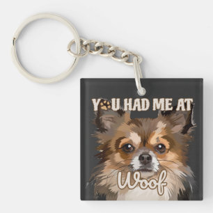 You Had Me At Woof Pomeranian Dog Lovers Keychain
