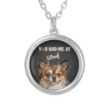 You Had Me At Woof | Pomeranian Dog Lovers 