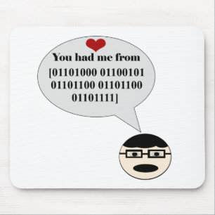 You Had Me From Hello Binary Mousepad