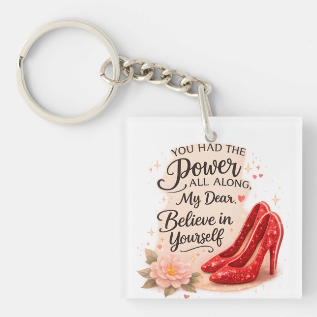 You Had the Power All Along Inspirational Quote Keychain (Front)