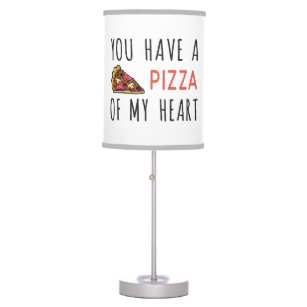 You have a pizza of my heart table lamp