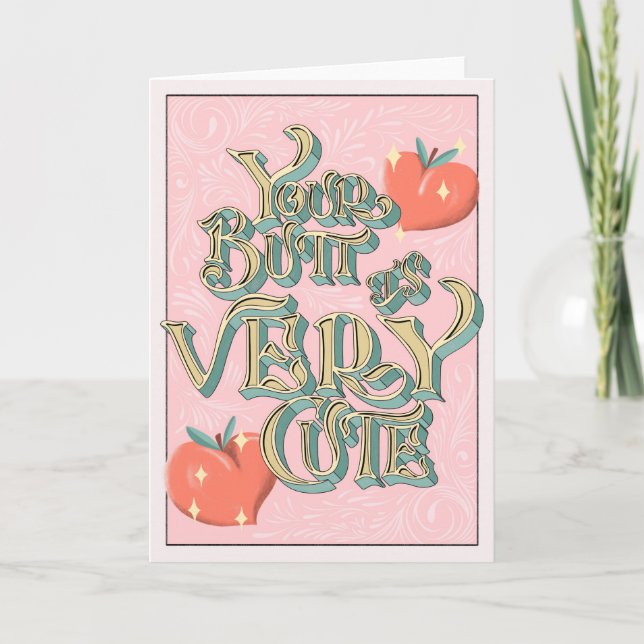 You have a very cute butt card (Front)