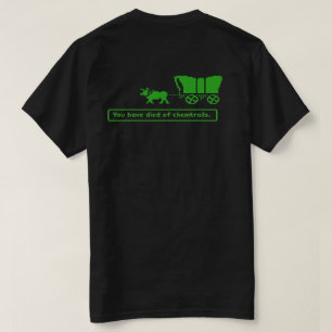 You Have Died Of Chemtrails T shirt