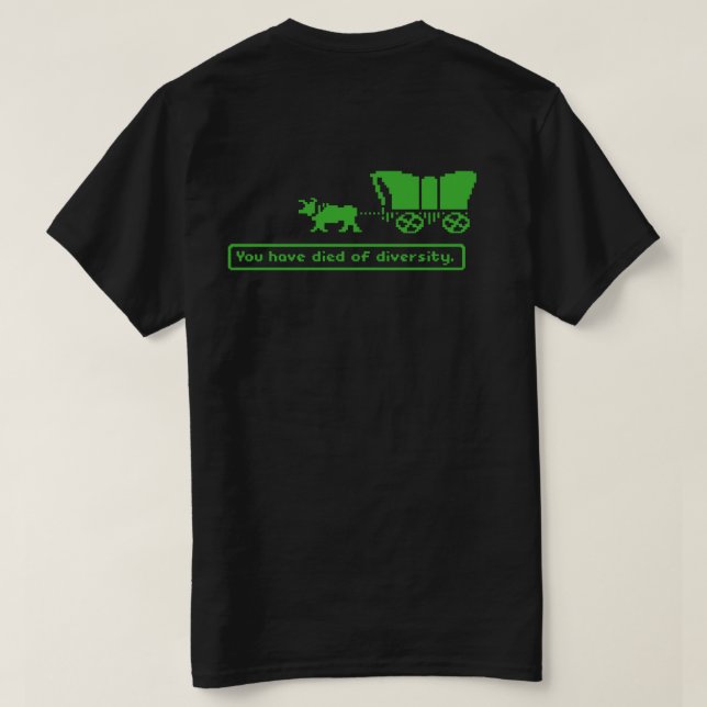 You have died of diversity T shirt (Design Back)