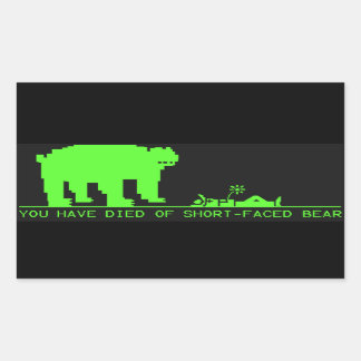 You Have Died Of Short-Faced Bear OT tribute Sticker