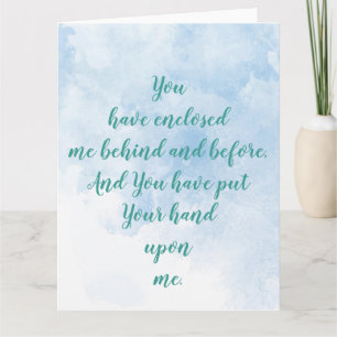 You have enclosed me behind and before Psalm 139:5 Card