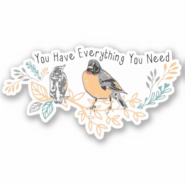 You Have Everything You Need Robin Mama and Baby (Front)