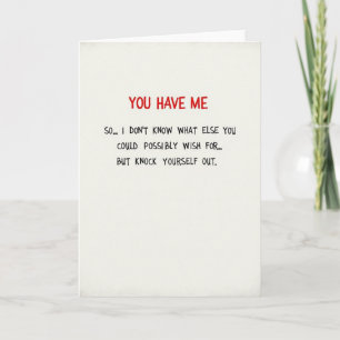 You Have Me Funny Love Card
