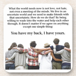 You Have My Back, I have Yours Coaster