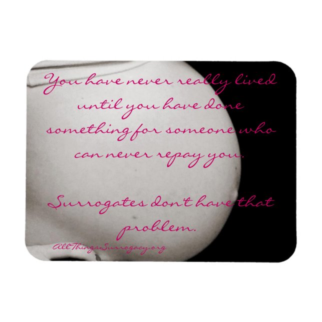 "You have never really lived..." Surrogacy Magnet (Horizontal)
