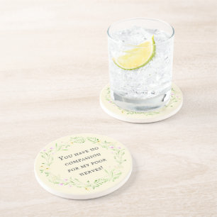 You have no compassion for my poor nerves! Floral Coaster