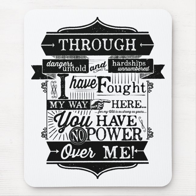 You have no power over me mouse pad (Front)