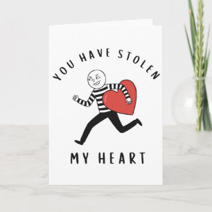 You Have Stolen My Heart Funny Valentine Thief Holiday Card