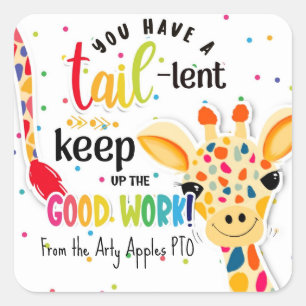 you have tail-lent keep up the good work magnet square sticker