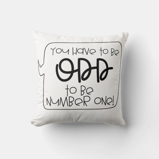 YOU HAVE TO BE ODD TO BE NUMBER 1 MATH PUN PILLOW (Front)