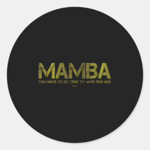 You Have To Be True To Who You Are Basketball Moti Classic Round Sticker