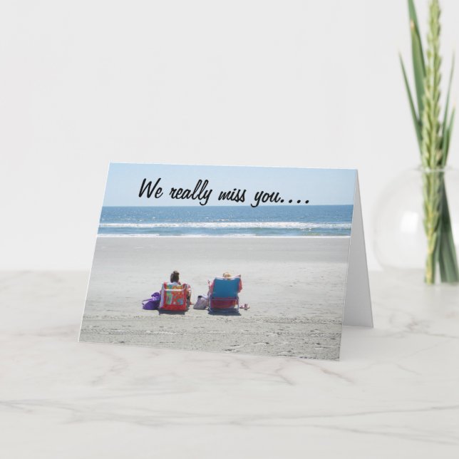 YOU HAVEN'T LEFT YET=WE MISS YOU ALREADY! CARD (Front)