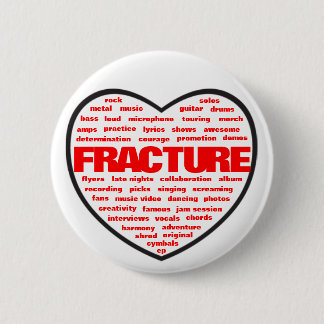 You heart Fracture 2 Inch Round Button