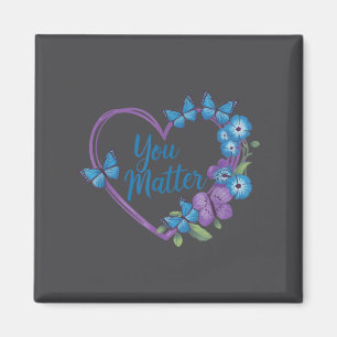 You Heart Suicide Prevention Awareness  Magnet